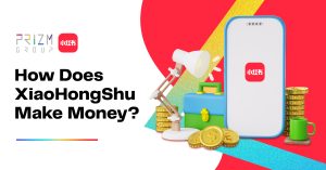 How Does XiaoHongShu Make Money