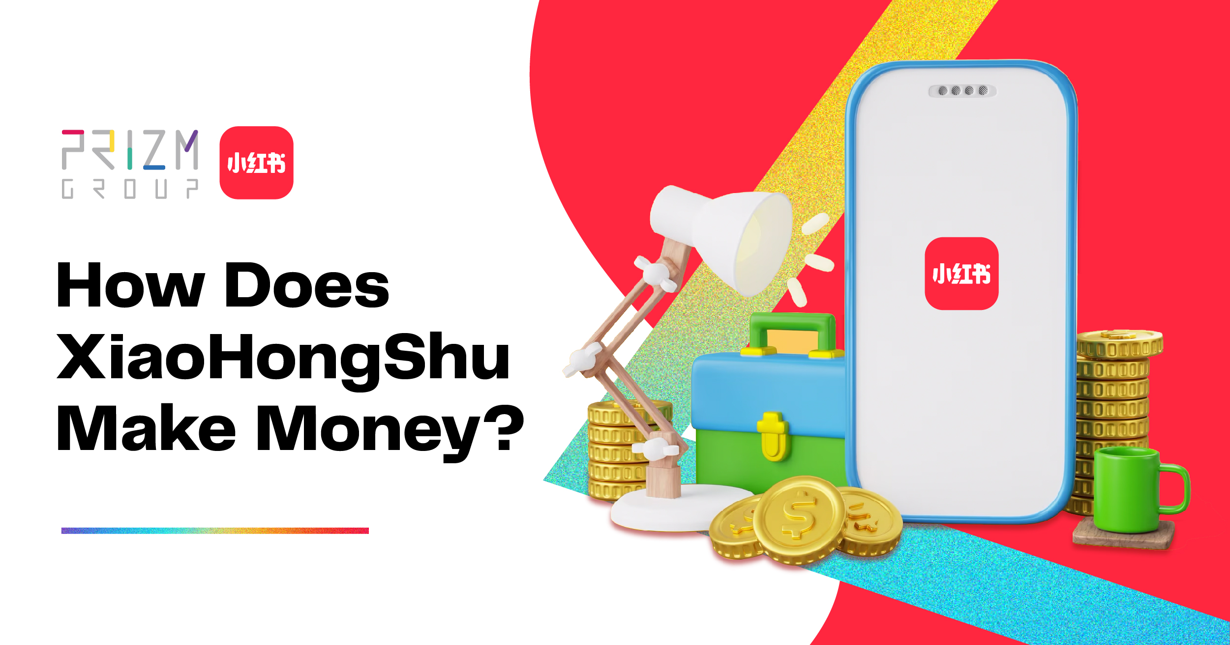 How Does XiaoHongShu Make Money